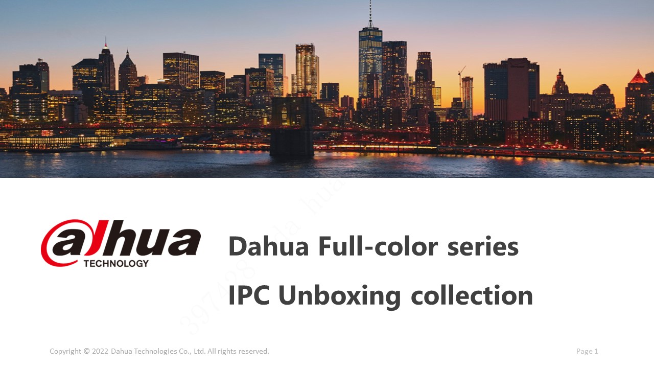 Dahua Full-color series IPC Unboxing collection