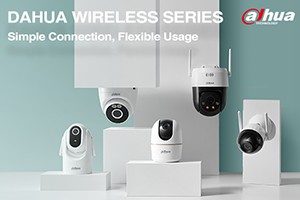 Dahua Launches Wireless Series for Small & Medium Sized Scenarios
