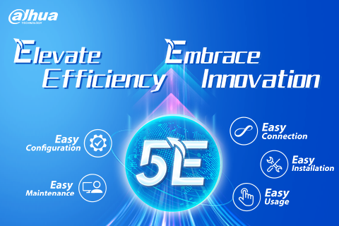 Dahua Technology Unveils 5E Initiative to Enhance Customer Experience